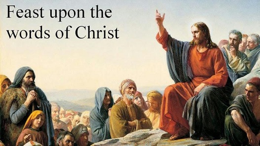 Feast Upon The Words Of Christ